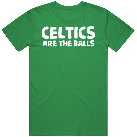 C's Are The Balls Boston Basketball Fan T Shirt