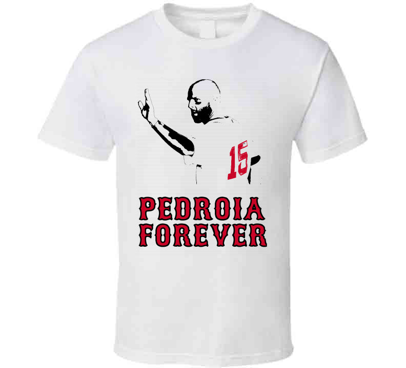 BeantownTshirts Pedroia Forever Boston Legend Dustin Pedroia Baseball Fan V4 T Shirt Classic / White / X-Small (Youth)