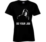 Do Your Job Bill Belichick Greatest Coach Ever New England Football Fan T Shirt
