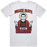 Drake Maye is My Homeboy  Fan T Shirt