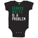 Derrick White Is A Problem Boston Basketball Fan V4 T Shirt