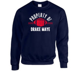 Drake Maye Property Of New England Football Fan T Shirt