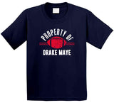 Drake Maye Property Of New England Football Fan T Shirt