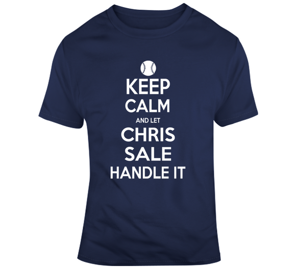 Chris Sale Keep Calm Boston Baseball Fan T Shirt