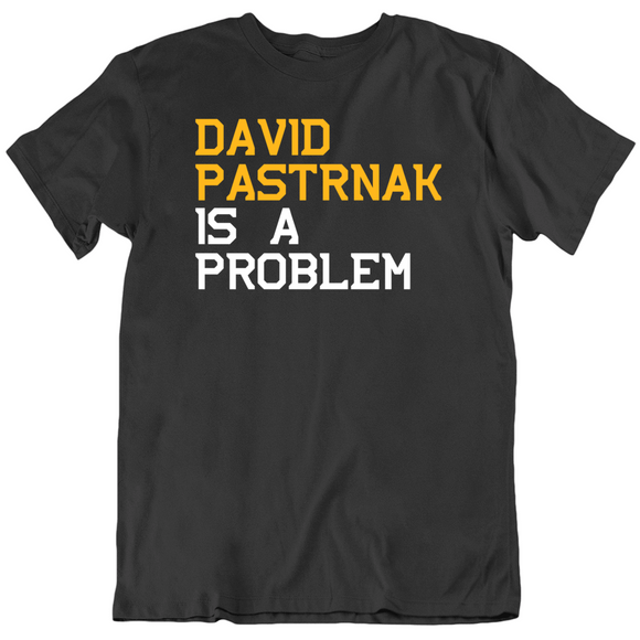 David Pastrnak Is A Problem Boston Hockey Fan T Shirt