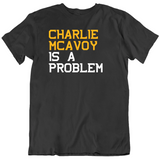 Charlie Mcavoy Is A Problem Boston Hockey Fan T Shirt