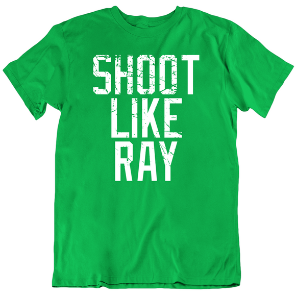 Ray Allen Shoot Like Ray Boston Basketball Fan Distressed T Shirt