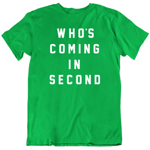 Who Is Coming In Second Larry Bird Boston Basketball Fan T Shirt