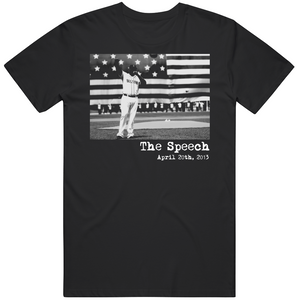 The Speech David Ortiz April 13 2013 Boston Strong Boston Baseball Fan T Shirt
