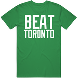 Beat Toronto Boston Basketball Fan T Shirt