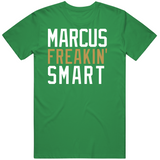 Marcus Smart Freakin Boston Basketball Fan T Shirt