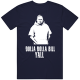 Bill Belichick Dolla Dolla Bill New England Football Fan v2 T Shirt