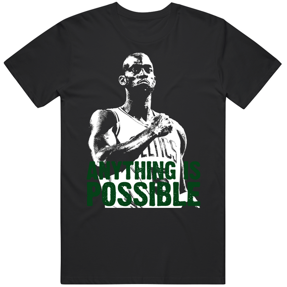 Kevin Garnett KG Anything is Possible Boston Basketball Fan V2 T Shirt