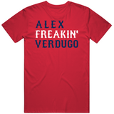 Alex Verdugo Freakin Boston Baseball Fan T Shirt