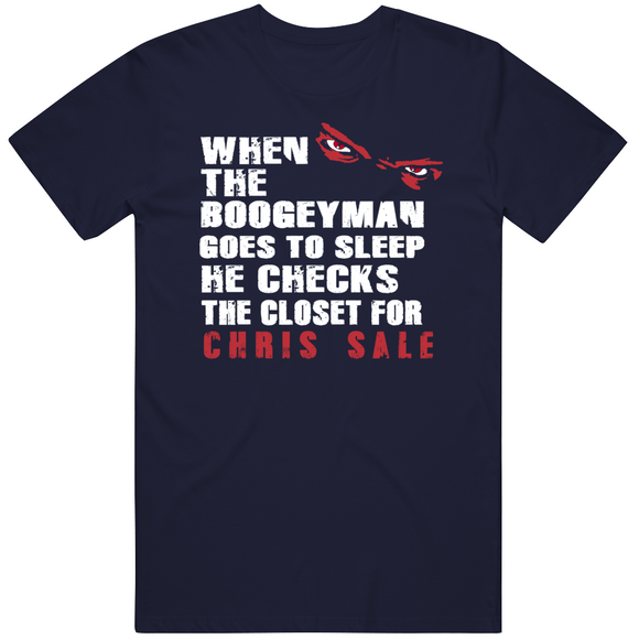 Chris Sale Boogeyman Boston Baseball Fan T Shirt