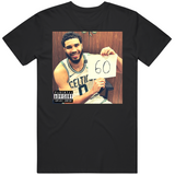 Jayson Tatum 60 Points Album Parody Boston Basketball Fan T Shirt