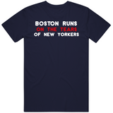 Boston Runs on The Tears of New Yorkers Boston Baseball Fan T Shirt