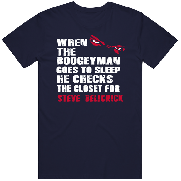 Steve Belichick Boogeyman New England Football Fan T Shirt