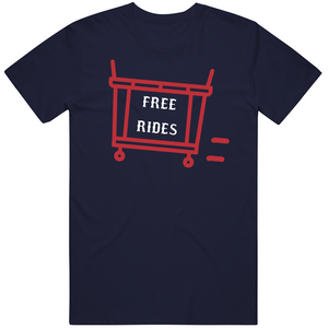 Laundry Cart Rides Free Rides Boston Baseball Fan T Shirt