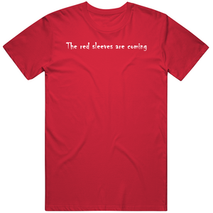 The Red Sleeves Are Coming New England Defense Football Fan  T Shirt