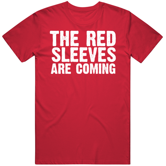 The Red Sleeves Are Coming New England Defense Football Fan v3 T Shirt
