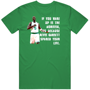 Kevin Garnett Life Quote Boston Basketball Fan T Shirt