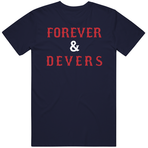 Rafael Devers Forever And Devers Boston Baseball Fan T Shirt