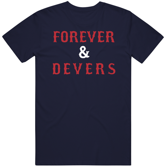 Rafael Devers Forever And Devers Boston Baseball Fan T Shirt