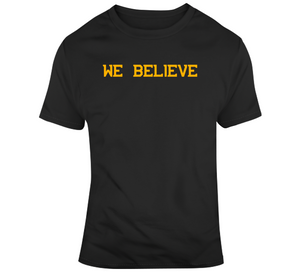 We Believe Boston Hockey Fan T Shirt
