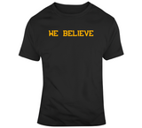 We Believe Boston Hockey Fan T Shirt