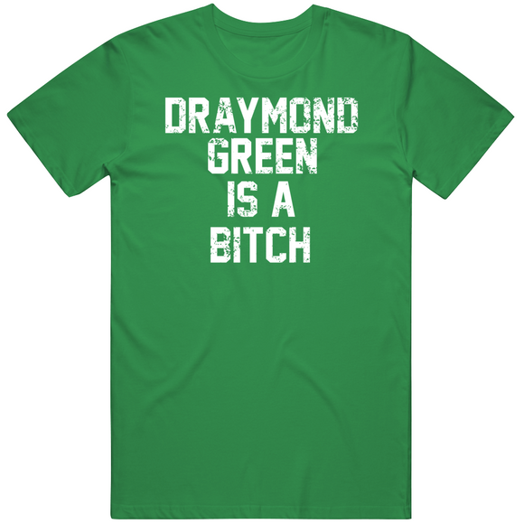 Draymond Green is a B Clown Bozo Boston Basketball Fan T Shirt