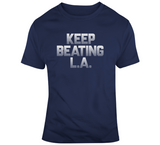 Keep Beating LA New England Football Fan v4 T Shirt