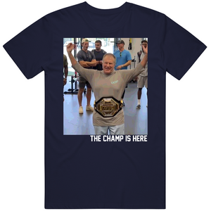The Champ is Here Bill Belichick New England Football Fan T Shirt