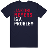 Jakobi Meyers Problem New England Football Fan T Shirt