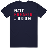 Matt Judon Freakin New England Football Fan T Shirt