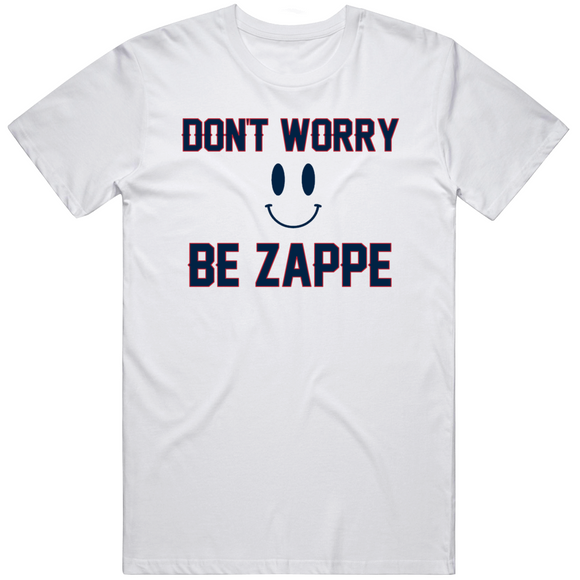 Don't Worry Be Zappe Bailey Zappe New England Football Fan v3 T Shirt