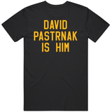 David Pastrnak Is Him Boston Hockey Fan T Shirt