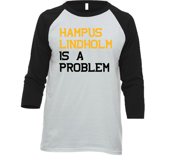 Hampus Lindholm Is A Problem Boston Hockey Fan V4 T Shirt
