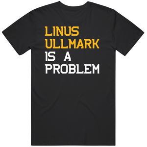 Linus Ullmark Is A Problem Boston Hockey Fan T Shirt