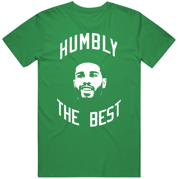 Jayson Tatum Humbly The Best Boston Basketball Fan T Shirt