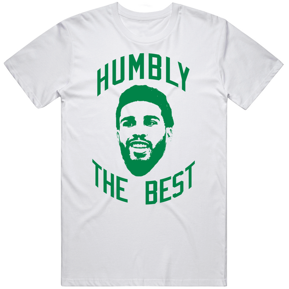 Jayson Tatum Humbly The Best Boston Basketball Fan V2 T Shirt