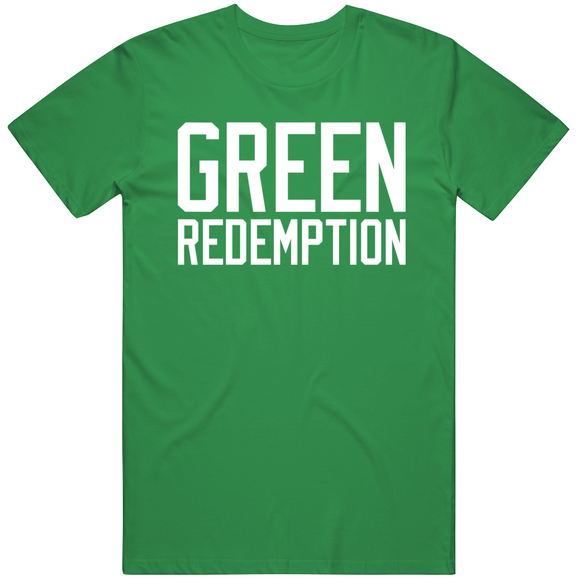 Green Redemption Boston Basketball Fan T Shirt