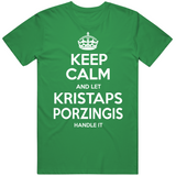 Kristaps Porzingis Keep Calm Boston Basketball Fan T Shirt
