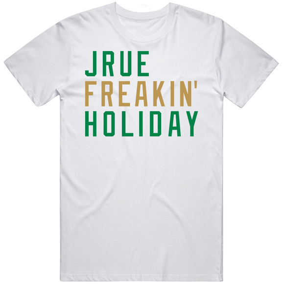 Jrue Holiday Freakin Boston Basketball Fan V2 T Shirt