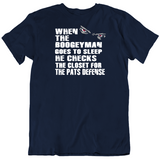 Boogeyman Goes To Sleep Defense New England Football Fan T Shirt