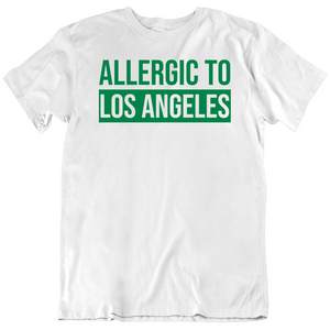 Allergic To Los Angeles Boston Basketball Fan T Shirt