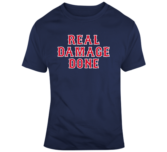 Real Damage Done Boston Baseball Fan T Shirt