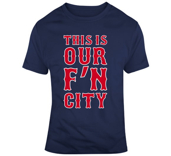 David Ortiz This Is Our FN City Boston Baseball Fan T Shirt