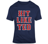 Hit Like Ted Boston Baseball Ted Williams Sports Fan T Shirt