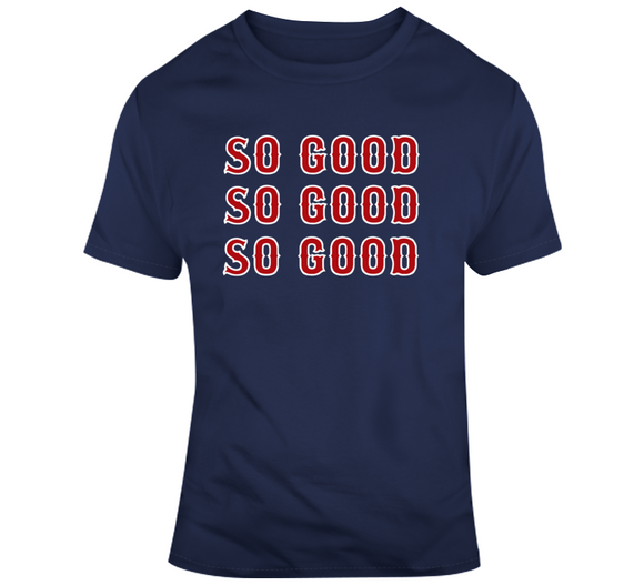 Boston Champs Sweet Caroline So Good So Good Boston Baseball Fan T Shirt